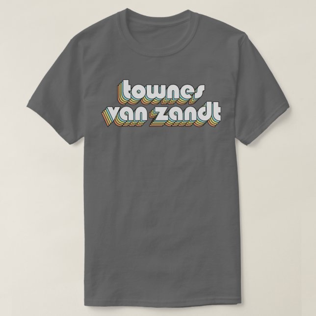 Townes Van Zandt Retro Rainbow Typografie Faded St T-Shirt (Design vorne)