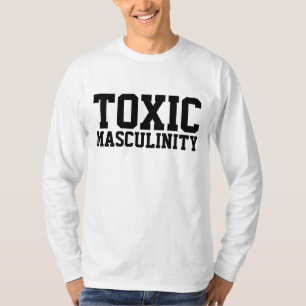 TOXISCHE MASKULINITÄT T - Shirt