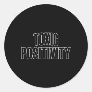 Toxische Positivität - Fitnessstudio Workout Yoga Runder Aufkleber