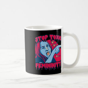 Toxische Weiblichkeit Männlichkeit Antifeministisc Kaffeetasse