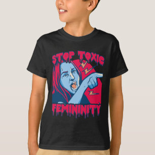 Toxische Weiblichkeit Männlichkeit Antifeministisc T-Shirt