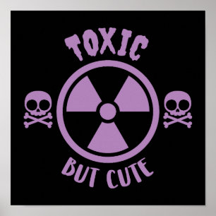 Toxisches, aber Niedliches Warnzeichen Poster