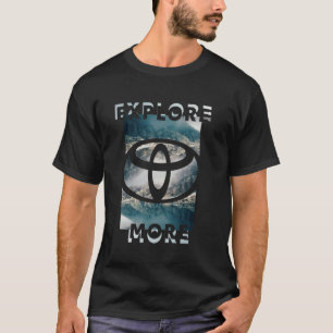 Toyota Explore More Epische Landschaft Große Brust T-Shirt
