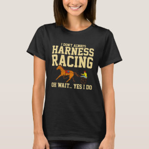 Trabrennpferd Rennbahn Trabrennpferd Trab Pferd T-Shirt