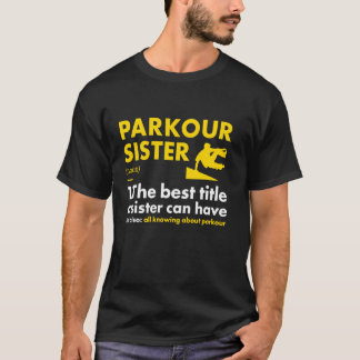 Traceur Sister Definition Parkour T-Shirt
