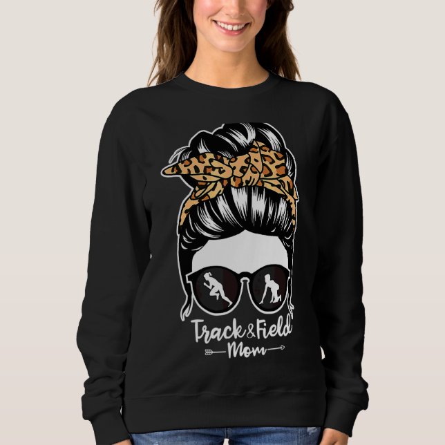 Track and Field Mama Messy Bun Hair Runner Athlete Sweatshirt (Vorderseite)