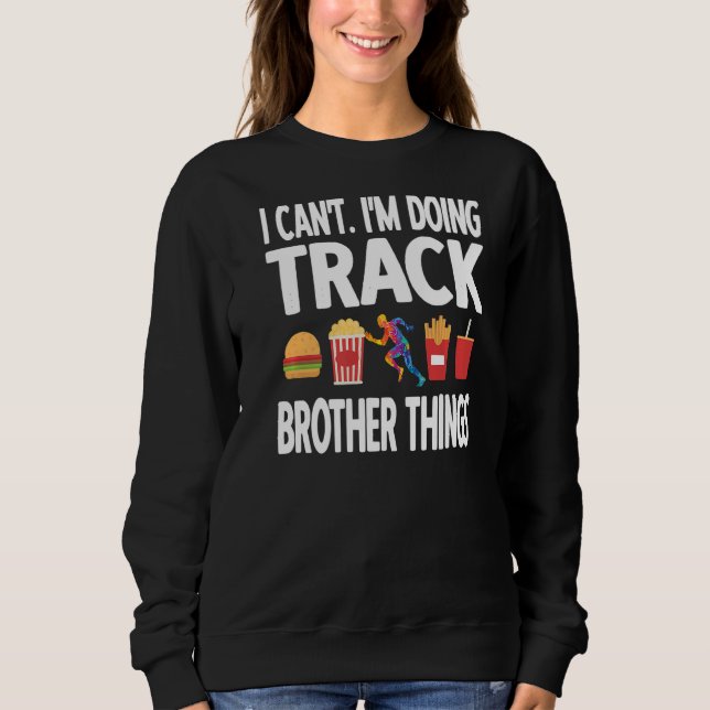 Track Brother Things Track and Field Brother Sweatshirt (Vorderseite)