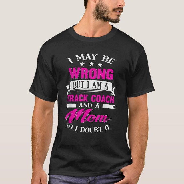 Track Coach Mama Lustige Sprüche Mutter Geschenke T-Shirt (Vorderseite)