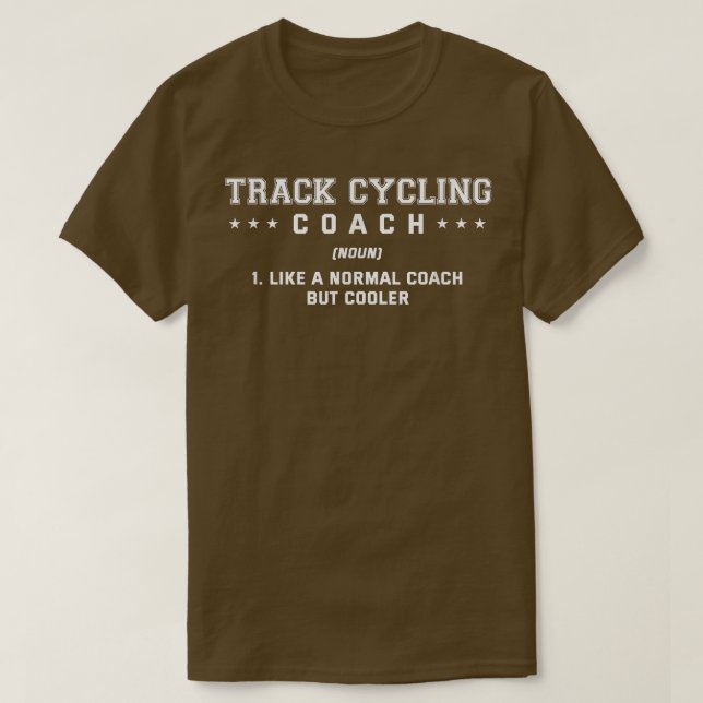 Track Cycling Coach Definition Sonniges Radrennen T-Shirt (Design vorne)