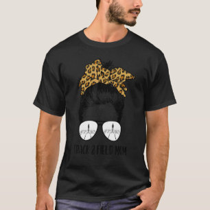 Track und Field Mama Messy Bun Haare Sonnenbrille  T-Shirt