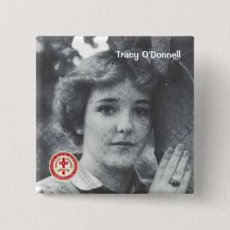 Tracy O'Donnell Button