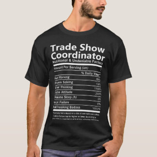 Trade Show Coordinator  Nutritional And U T-Shirt