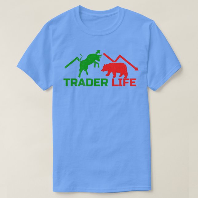 Trader Life Bull Market und Bärenmarkt Geschenkide T-Shirt (Design vorne)