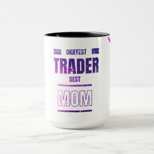 Trader Mom Mug Cadeau pour les traders et les in
