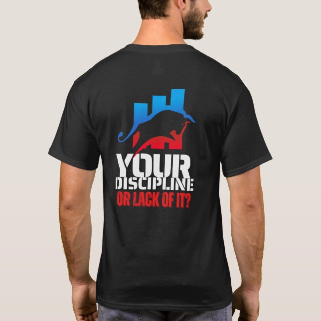 Trader motivation | Bull | Discipline T-Shirt (Rückseite)