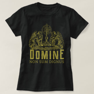 Traditionelle katholische Domine Non Sum Dignus T-Shirt