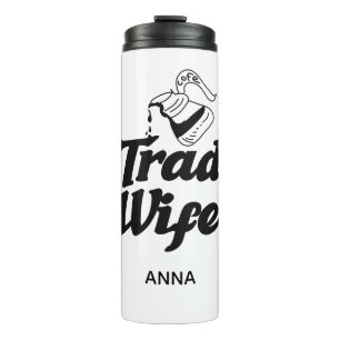 Tradwife Mütter Hausfrau Thermosbecher