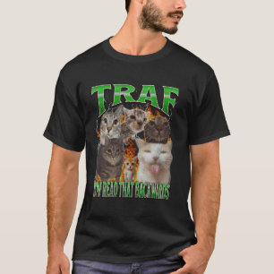 TRAF Jetzt Rückwärts Lesen Lustiges Katzen-Meme-Bo T-Shirt