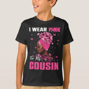 Trag Rosa Für Meinen Cousin Brustkrebs-Bewusstsein T-Shirt