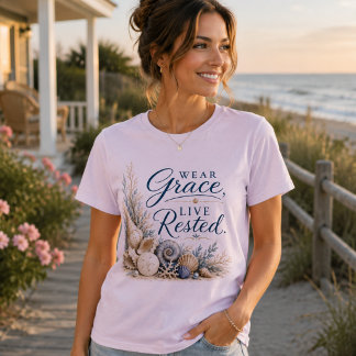 Trage Gnade, Lebe Erholt – Küsten-Inspiration T-Shirt