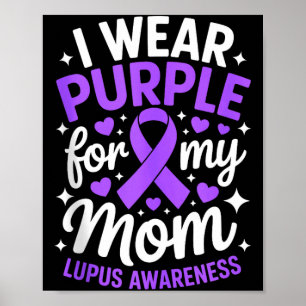 Trage lila für Mama Lupus-Bewusstseinsmonat sle Poster