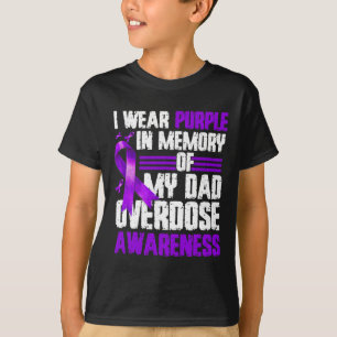Trage Lila für meinen Vater Überdosis-Bewusstsein  T-Shirt