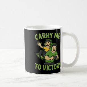 Trage mich zum Sieg Gamer Esports Grafikdesign 1 Kaffeetasse