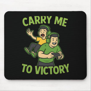 Trage mich zum Sieg Gamer Esports Grafikdesign 1 Mousepad