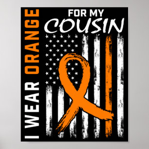 Trage Orange Für Das Cousin-Leukämie-Bewusstseinsf Poster
