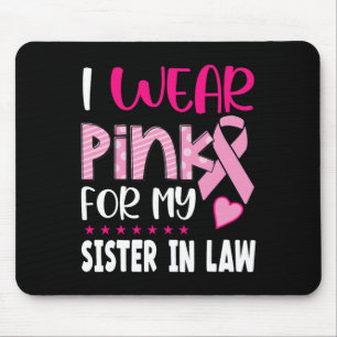 Trage Rosa für meine Schwägerin Brustkrebs-Bewusst Mousepad