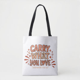Trage, was du liebst tasche