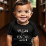 Tragen für das "Gram Baby" Baby T-shirt<br><div class="desc">Dieser T - Shirt ist von selbst niedlich oder trägt sich unter einer niedlichen Jacke, Flanell oder Pullover. "Tragen" es für den Gram auf der Vorderseite macht Ihr Baby zu einem Social Media Model.</div>