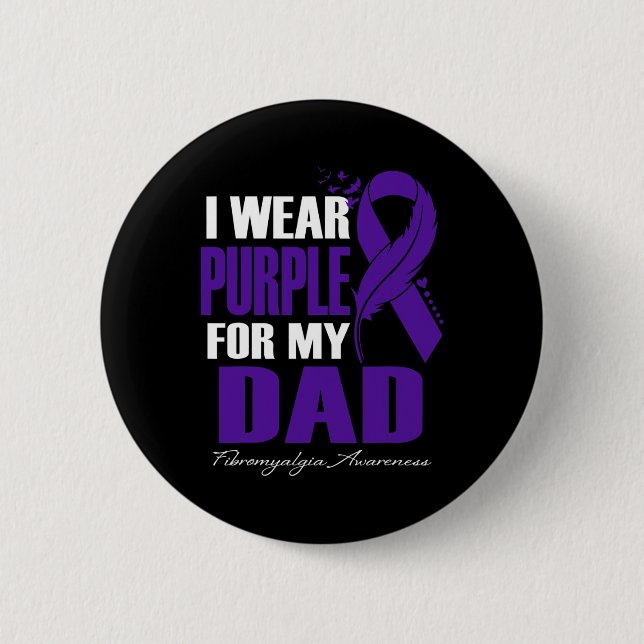Tragen Lila für meinen Vater Fibromyalgie Button (Vorderseite)