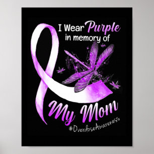 Tragen Lila in Erinnerung an meine Mama Überdosier Poster
