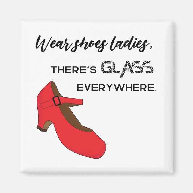 Tragen Schuhe Ladys Es gibt Glas Kamala Harris Magnet (Vorne)