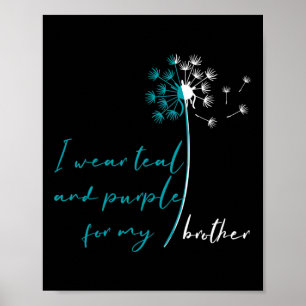 Tragen Sie Aquamarin und Lila für meinen Bruder Su Poster