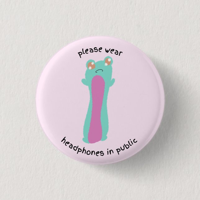 Tragen Sie bitte in der Öffentlichkeit Kopfhörer Button (Vorderseite)