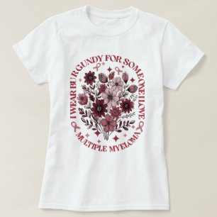Tragen Sie Burgundy bei jemandem, den ich Liebe ei T-Shirt