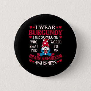 Tragen Sie Burgundy für ein Gehirnaneurysma-Bewuss Button