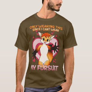 Tragen Sie das nur, da ich meinen Pelzanzug nicht  T-Shirt