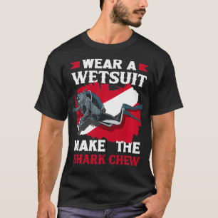 Tragen Sie einen Wetsuit, um den Chew Scuba Diver T-Shirt