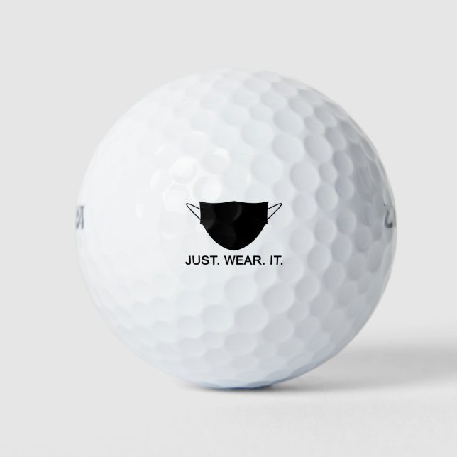 TRAGEN SIE ES - Tragen Sie einen Maskenslogan Golfball (Vorderseite)