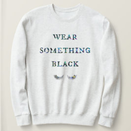 Tragen Sie etwas Schwarzes Sweatshirt