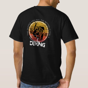 Tragen Sie Ihr extremes Hobby, Scuba Diving T-Shirt