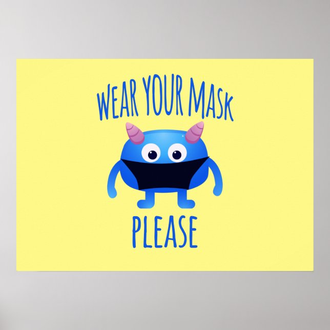 Tragen Sie Ihre Maske bitte freundliches Monster Poster (Vorne)