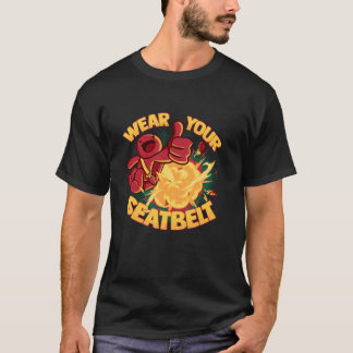 Tragen Sie Ihren Sicherheitsgurt The Odd T-Shirt