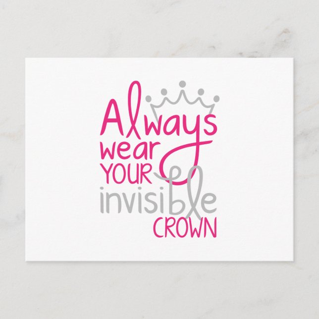 Tragen Sie immer Ihre unsichtbare Krone. Postkarte (Vorderseite)