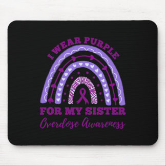Tragen Sie Lila für meine Schwester Überdosierung  Mousepad