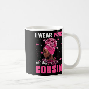 Tragen Sie Pink für mein Cousin Brustkrebs-Bewusst Kaffeetasse