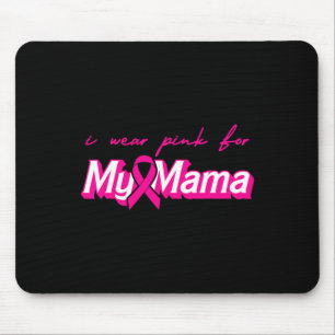 Tragen Sie Pink für meine Brustkrebserkrankungsunt Mousepad